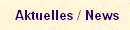 Aktuelles / News